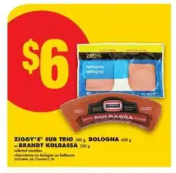 No Frills Ziggy's Sub Trio, Bologna or Brandt Kolbassa offer