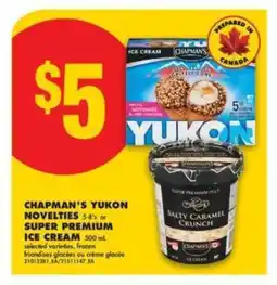No Frills Chapman's Yukon Novelties or Super Premium Ice Cream offer