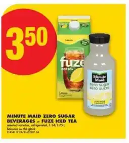 No Frills MINUTE MAID ZERO SUGAR BEVERAGES or FUZE ICED TEA offer