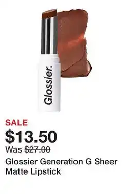 Sephora Glossier Generation G Sheer Matte Lipstick offer