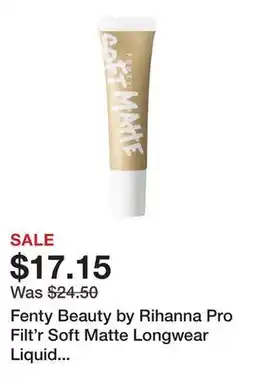 Sephora Fenty Beauty by Rihanna Pro Filt'r Soft Matte Longwear Liquid Foundation offer
