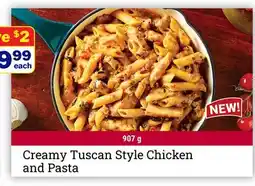 M & M Food Market Creamy Tuscan Style Chicken and Pasta offer