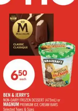 Shoppers Drug Mart BEN & JERRY'S NON-DAIRY FROZEN DESSERT (473mL) or MAGNUM PREMIUM ICE CREAM BARS offer