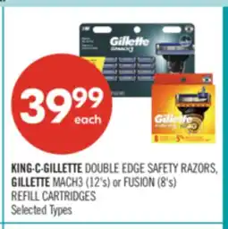 Shoppers Drug Mart KING·C·GILLETTE DOUBLE EDGE SAFETY RAZORS, GILLETTE MACH3 (12's) or FUSION (8's) REFILL CARTRIDGES offer