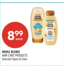 Shoppers Drug Mart WHOLE BLENDS HAIR CARE PRODUCTS offer