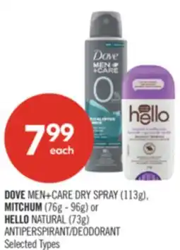 Shoppers Drug Mart DOVE MEN+CARE DRY SPRAY (113g), MITCHUM (76g - 96g) or HELLO NATURAL (73g) ANTIPERSPIRANT/DEODORANT offer