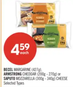 Shoppers Drug Mart BECEL MARGARINE (427g), ARMSTRONG CHEDDAR (200g - 270g) or SAPUTO MOZZARELLA (300g - 340g) CHEESE offer