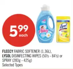 Shoppers Drug Mart FLEECY FABRIC SOFTENER (1.36L), LYSOL DISINFECTING WIPES (50's - 84's) or SPRAY (283g - 425g) offer