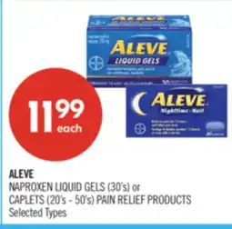Shoppers Drug Mart ALEVE NAPROXEN LIQUID GELS 30'S or CAPLETS 20's-50'S PAIN RELIEF PRODUCTS offer