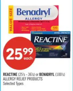 Shoppers Drug Mart REACTINE (25's - 36's) or BENADRYL (100's) ALLERGY RELIEF PRODUCTS offer