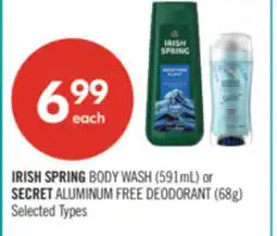 Shoppers Drug Mart IRISH SPRING BODY WASH (591mL) or SECRET ALUMINUM FREE DEODORANT (68g) offer