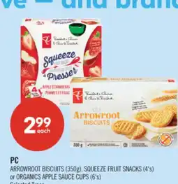 Shoppers Drug Mart PC ARROWROOT BISCUITS (350g), SQUEEZE FRUIT SNACKS (4's) or ORGANICS APPLE SAUCE CUPS (6's) offer