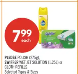 Shoppers Drug Mart PLEDGE POLISH (275g) SWIFFER WET JET SOLUTION (1.25L) or CLOTH REFILLS offer