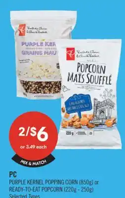 Shoppers Drug Mart PC PURPLE KERNEL POPPING CORN (850g) or READY-TO-EAT POPCORN (220g - 250g) offer