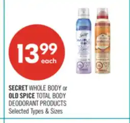 Shoppers Drug Mart SECRET WHOLE BODY or OLD SPICE TOTAL BODY DEODORANT PRODUCTS offer