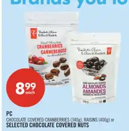 Shoppers Drug Mart PC CHOCOLATE COVERED CRANBERRIES (340g), RAISINS (400g) or SELECTED CHOCOLATE COVERED NUTS offer