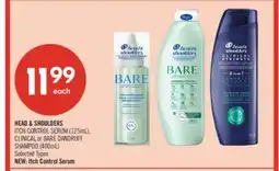 Shoppers Drug Mart HEAD & SHOULDERS ITCH CONTROL SERUM (125mL), CLINICAL or BARE DANDRUFF SHAMPOO (400mL) offer