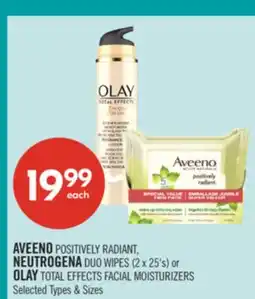 Shoppers Drug Mart AVEENO POSITIVELY RADIANT, NEUTROGENA DUO WIPES (2 x 25's) or OLAY TOTAL EFFECTS FACIAL MOISTURIZERS offer