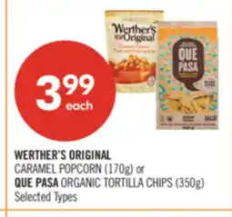Shoppers Drug Mart WERTHER'S ORIGINAL CARAMEL POPCORN (170g) or QUE PASA ORGANIC TORTILLA CHIPS (350g) offer