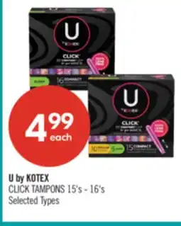 Shoppers Drug Mart U by KOTEX CLICK TAMPONS 15's - 16's offer