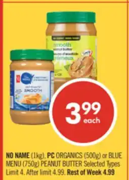 Shoppers Drug Mart NO NAME (1kg), PC ORGANICS (500g) or BLUE MENU (750g) PEANUT BUTTER offer