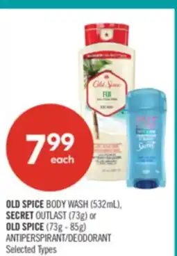 Shoppers Drug Mart OLD SPICE BODY WASH (532mL), SECRET OUTLAST (73g) or OLD SPICE (73g - 85g) ANTIPERSPIRANT/DEODORANT offer