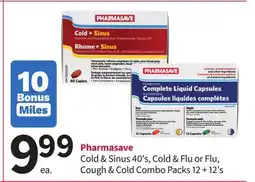 Pharmasave Pharmasave Cold & Sinus 40' s, Cold & Flu or Flu Cough & Cold Combo Packs 12 + 12's offer