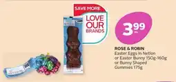 Rexall ROSE & ROBIN Easter Eggs In Netlon or Easter Bunny 150g-160g or Bunny Shaped Gummies 175g offer