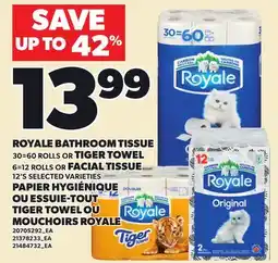 Independent City Market ROYALE BATHROOM TISSUE, 30=60 ROLLS OR TIGER TOWEL, 6=12 ROLLS OR FACIAL TISSUE, 12'S offer
