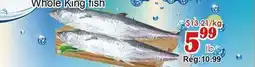 Marche C&T Whole King fish offer