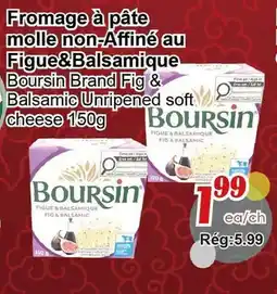 Marche C&T Fromage à pâte molle non-Affiné au Figue&Balsamique offer