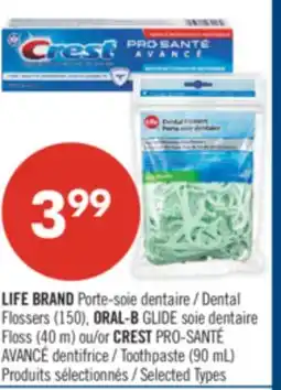 Pharmaprix LIFE BRAND Dental Flossers (150), ORAL-B GLIDE CREST Toothpaste (90 mL) offer