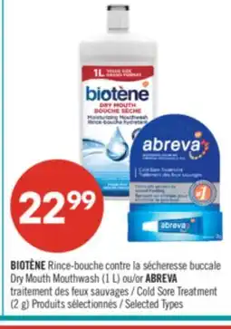 Pharmaprix BIOTÈNE Dry Mouth Mouthwash (1 L) or ABREVA Cold Sore Treatment (2 g) offer