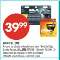 Pharmaprix KING·C·GILLETTE Double Edge Safety Razors, GILLETTE MACH3 (12) or FUSION (8) Refill Cartridges offer