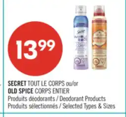 Pharmaprix SECRET or OLD SPICE Deodorant Products offer