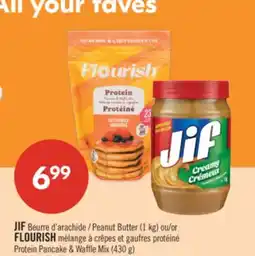 Pharmaprix JIF Peanut Butter (1 kg) or FLOURISH Protein Pancake & Waffle Mix (430 g) offer
