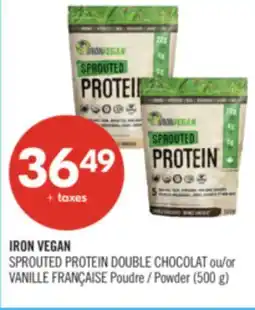 Pharmaprix IRON VEGAN SPROUTED PROTEIN DOUBLE CHOCOLAT or VANILLE FRANÇAISE Powder (500 g) offer