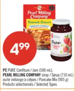 Pharmaprix PC PURE Jam (500 mL), PEARL MILLING COMPANY Syrup (710 mL) or Pancake Mix (905 g) offer