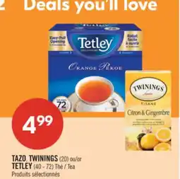 Pharmaprix TAZO, TWININGS (20) or TETLEY (40 - 72) Tea offer