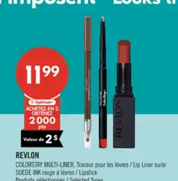 Pharmaprix REVLON COLORSTAY MULTI-LINER, Lip Liner or SUEDE INK Lipstick offer