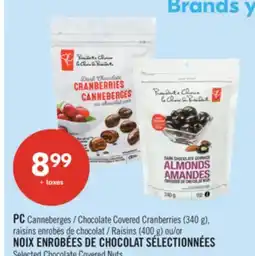 Pharmaprix PC Chocolate Covered Cranberries (340 g), Raisins (400 g) or Selected Chocolate Covered Nuts offer