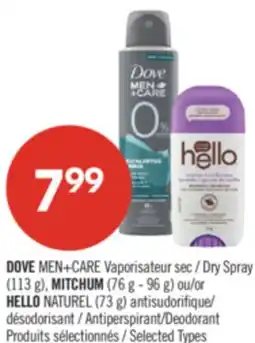 Pharmaprix DOVE MEN+CARE Dry Spray (113 g), MITCHUM (76 g - 96 g) HELLO NATUREL (73 g) Antiperspirant/Deodorant offer