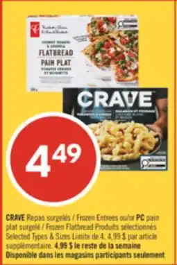 Pharmaprix CRAVE Frozen Entrees or PC Frozen Flatbread offer