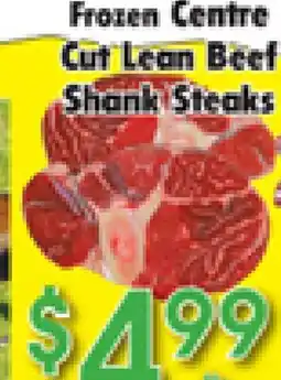 Danforth Food Market Frozen Centre Cut Lean Beef Shank Steaks offer