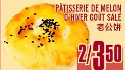Marché Lian Tai PÂTISSERIE DE MELON D'HIVER GOÛT SALÉ offer