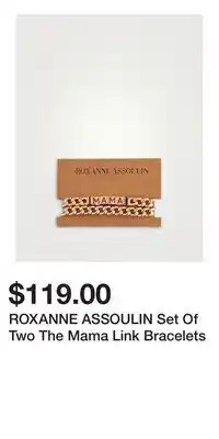 Holt Renfrew ROXANNE ASSOULIN Set Of Two The Mama Link Bracelets offer