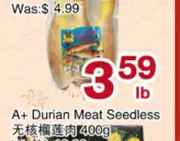 First Choice Supermarket A+ Durian Meat Seedless offer