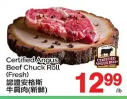 T&T Supermarket CERTIFIED ANGUS BEEF CHUCK ROLL offer