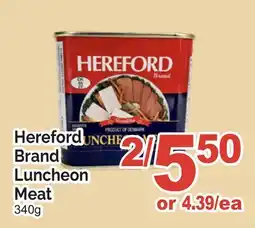 T&T Supermarket HEREFORD BRAND LUNCHEON MEAT offer