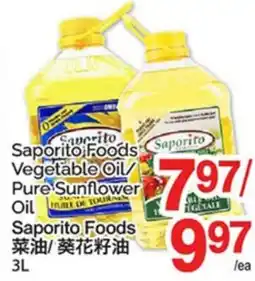 T&T Supermarket SAPORITO FOODS VEGETABLE OIL/ PURE SUNFLOWER OIL SAPORITO FOODS offer